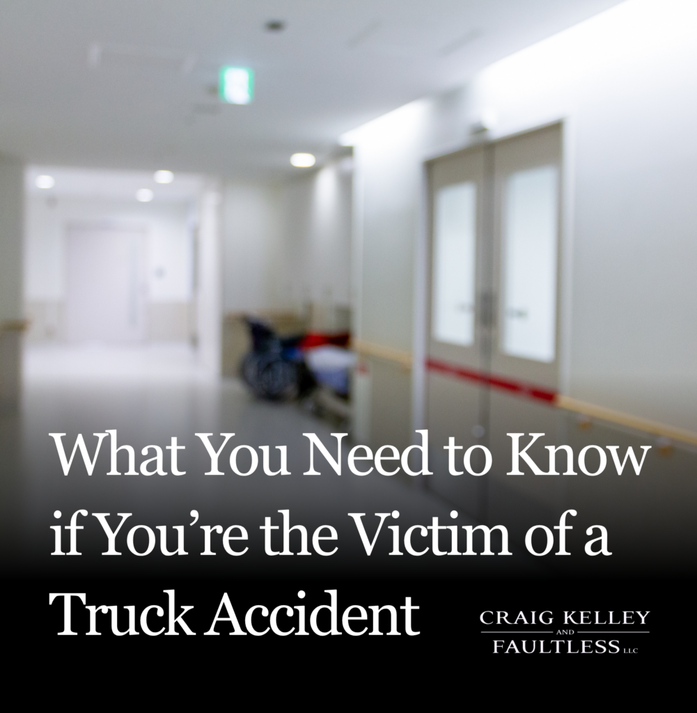 What You Need to Know if You’re the Victim of a Truck Wreck in St. Louis