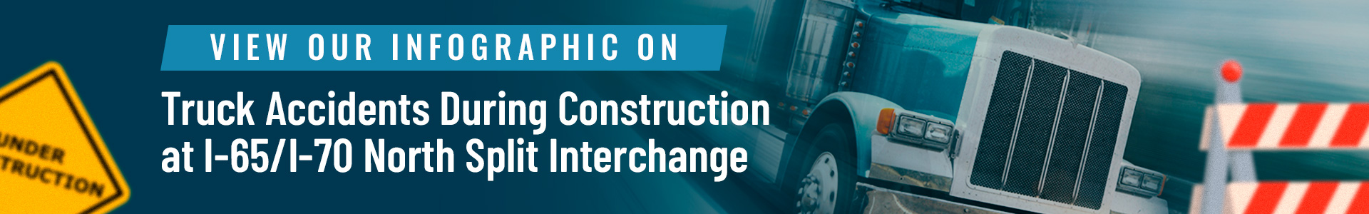 Truck Accident During Construction Infographic button