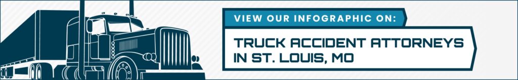 St. Louis Truck Accident Attorneys Infographic