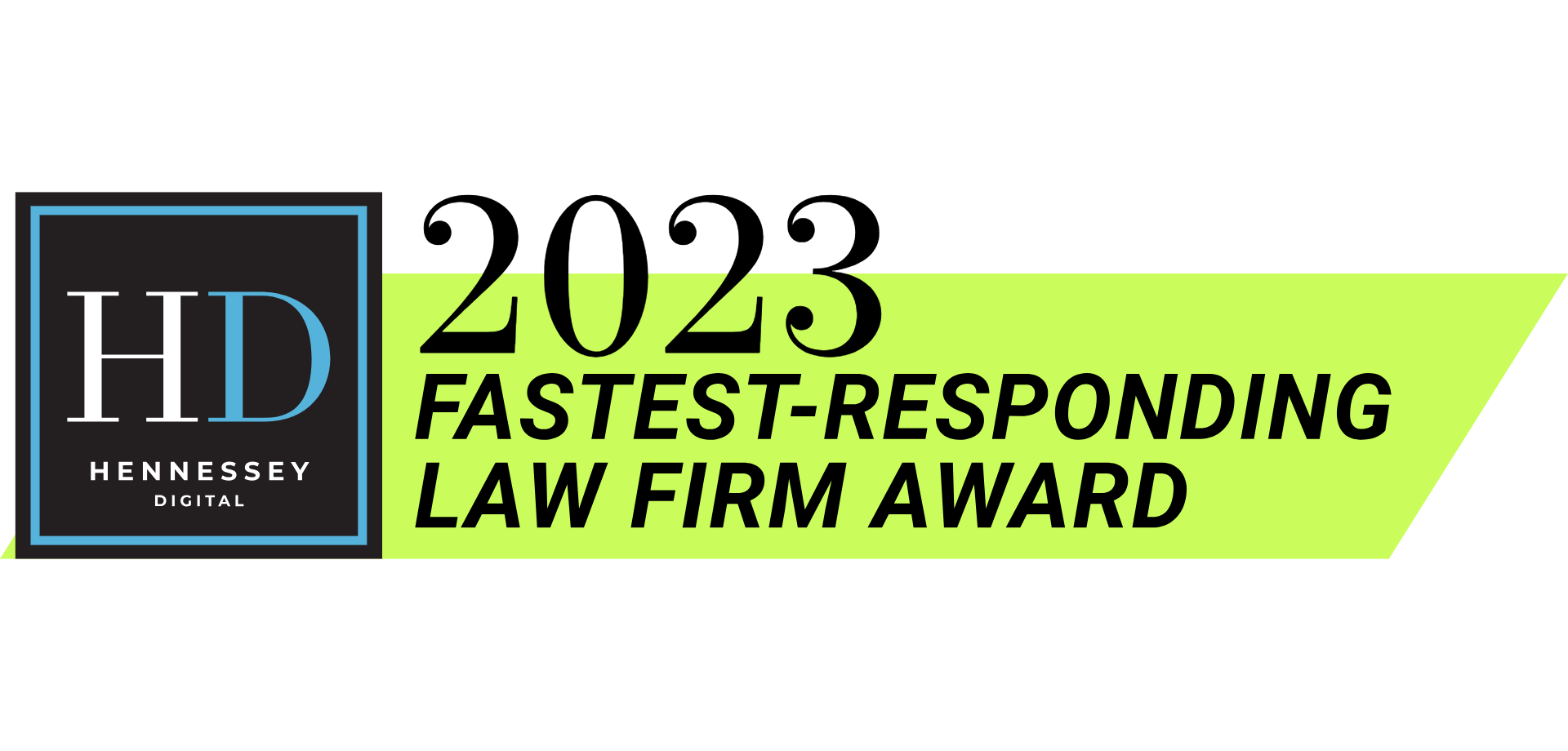 Hennessey Digital 2023 Fastest-Responding Law Firm Award